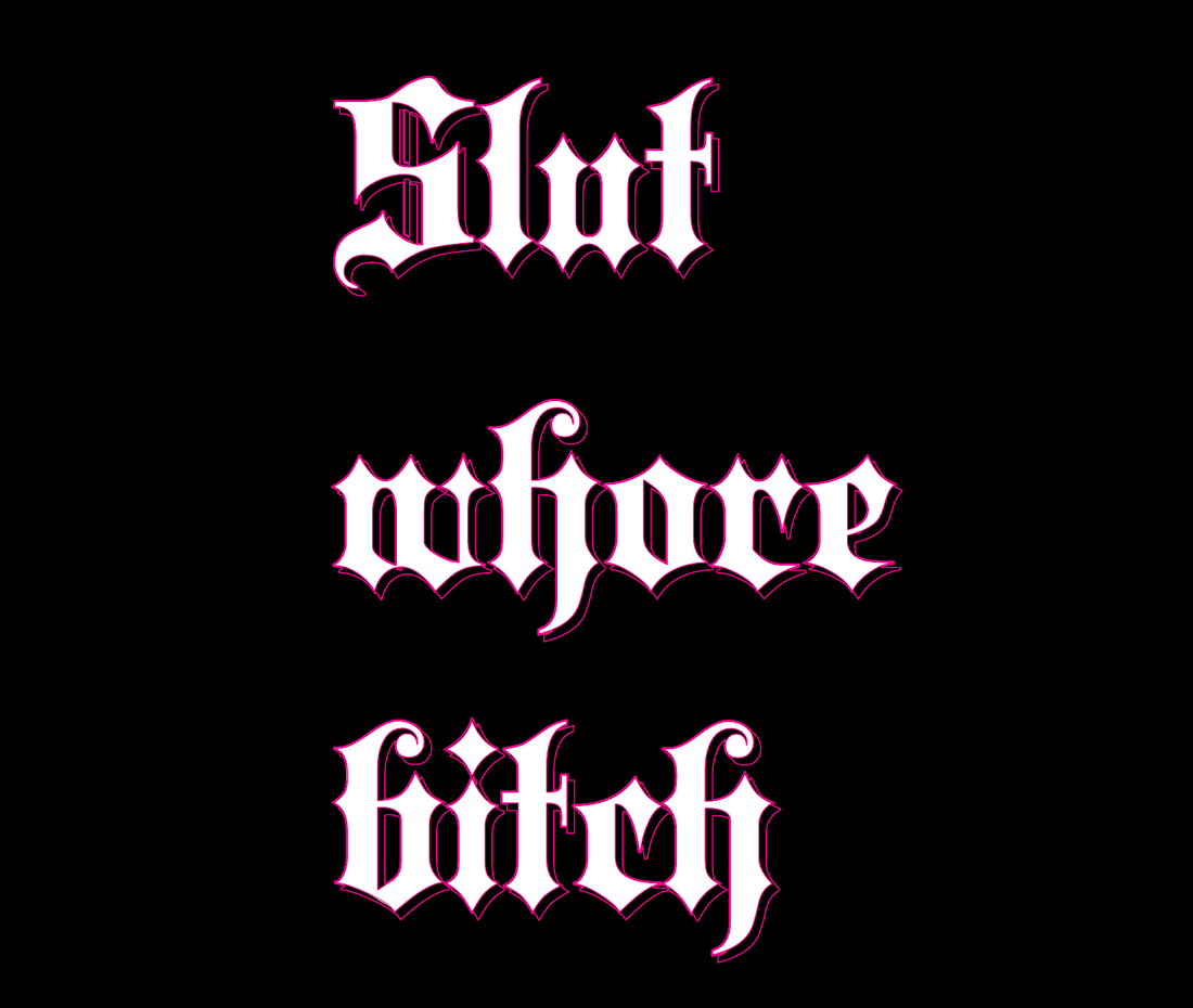Sluts, bitches and whores